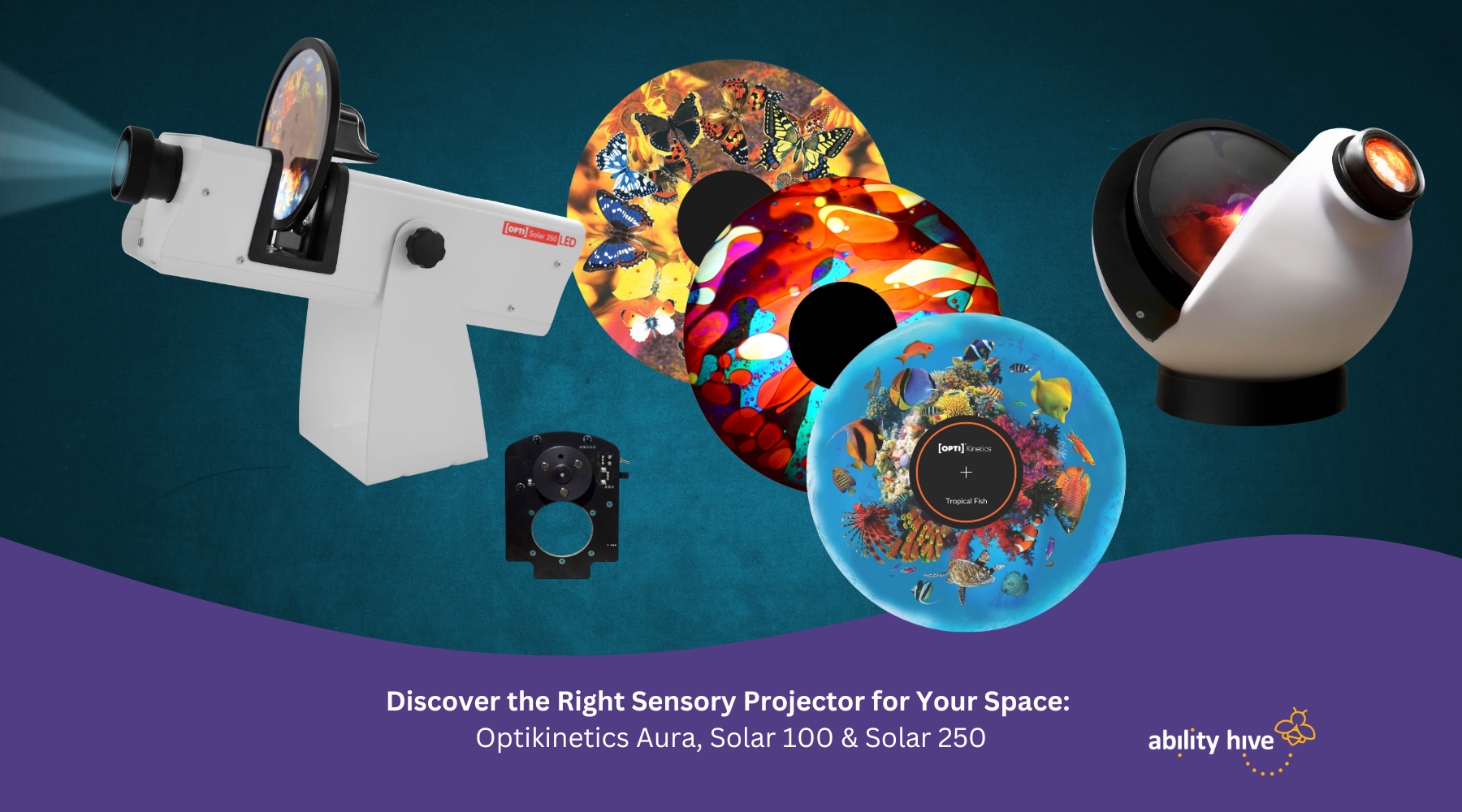 Discover the Right Sensory Projector for Your Space: Optikinetics Aura, Solar 100 & Solar 250